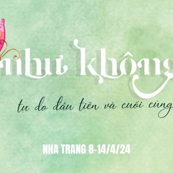 8-14/4/2024: 7 NGÀY NHƯ KHÔNG TẠI NHA&nbsp;TRANG